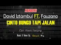 Download Lagu KARAOKE CINTO BUNGO TAPI JALAN - DAVID IZTAMBUL FEAT FAUZANA