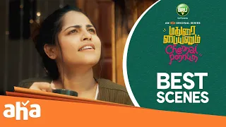 best scenes of madurai paiyanum chennai ponnum kanna ravi angelin an aha original series