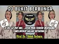 Download Lagu DJ JI RO LU PAT MO..KITA TURUN BERSAMA || DJ BUKIT BERBUNGA VIRAL TREND TIKTOK TERBARU MP3