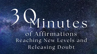 You ve Reached New Levels They Question Your Worth Rise Above It with 30 mins of Affirmations