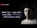 Maher Zain - Insha Allah | Insya Allah |  إِنْ شَاءَ ٱللَّٰهُ ( Official Music Video)