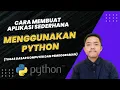 Cara Membuat Aplikasi Penginput Sederhana Menggunakan Python - Tugas Dasar Komputer Dan Pemrograman