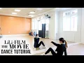 LILI’s FILM [The Movie] - Lisa Rhee Dance Tutorial