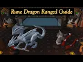 Rune Dragon Ranged Quick Guide