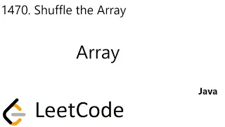 LeetCode 1470 Shuffle the Array Array Java