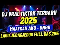 Download Lagu DJ VIRAL TIKTOK TERBARU 2025 | MAAFKAN AKU - UNGU | LAGU JEDAG JEDUG FULL BASS 2025