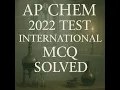 AP Chem 2024 Test International MCQ Solved