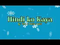 Hindi ko Kaya by: Vina & Denise Laurel(lyrics)