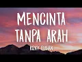 Lagu Mencinta Tanpa Arah - Rizky Febian (Lirik)