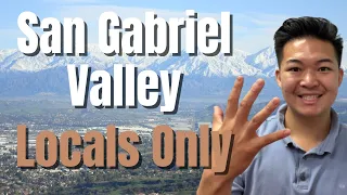 Moving to the San Gabriel Valley 5 LOCAL SECRETS you NEED to KNOW
