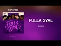 Armanii - FULLA GYAL (overlapped) 