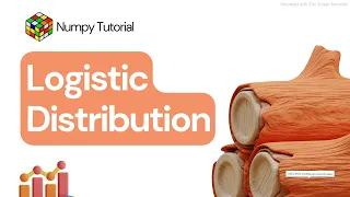 Logistic Distribution in Probability Distribution Topic of NUMPY Probability for AI