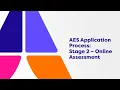 AES Application Process Stage 2 - Online Assessment