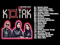 Lagu KOTAK FULL ALBUM || TERHITS DAN TERPOPULER || MASIH CINTA , PELAN PELAN SAJA , TINGGALKAN SAJA.