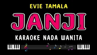 Download JANJI - Karaoke Nada Wanita [ EVIE TAMALA ] MP3