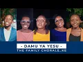 Download Lagu DAMU YA YESU || THE FAMILY CHORALE KENYA 2024 © || OFFICIAL VIDEO
