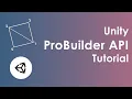 Unity ProBuilder API tutorial - Generate Meshes at Runtime