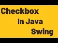 JCheckBox in Java swing Checkbox in Java Swing Java