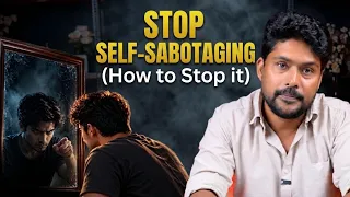 Why You Keep Ruining Your Own Success | Psychology of Self-Sabotage (How to Stop it)