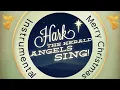 Download Lagu Hark The Herald Angels Sing  / Instrumental / christmas music / Mr.Musicz