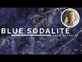 Blue Sodalite - Crystal of the Steadfast Mind