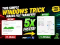 This Simple Windows Trick Makes File Transfers 5x Faster