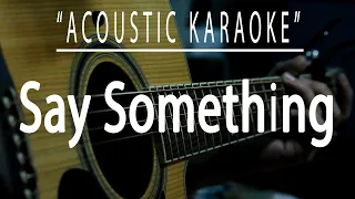 Download Say something - A Great Big World (Acoustic karaoke) MP3