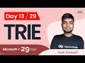 Day13 Microsoft in 29 Days Trie Yash Dwivedi
