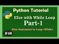 Else Use with while Loop in Python - Python Tutorial in Hindi Learn Python online by Manoj sir
