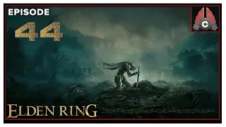 CohhCarnage Plays Elden Ring (Second Run/Mage Run) - Episode 44