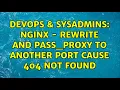 DevOps SysAdmins Nginx - rewrite and pass