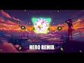 Download Lagu 🎶HERO(NOW I DON'T NEED YOUR WINGS TO FLY) REMIX LATEST SONG NEW VIRAL 2021🎶