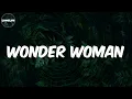 WSTRN - (Lyrics) Wonder Woman