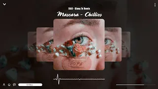 Download Mascara - Chillies (D\u0026D x Giang Tô Remix) | DJ Shine MP3