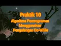 Algoritma Pemrograman Menggunakan Pengulangan While Do-While For dan Perulangan For yang Direvisi