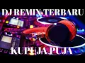 DJ KU PUJA PUJA ~ IPANK | REMIX MANTUL FULL BAS - VIRAL QOUTESER / LITERASI \u0026 TIK TOK 2020