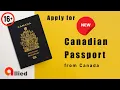 Apply for adult Canadian passport in Canada - Step by step guide
