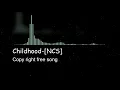 Lagu copyright free song [Childhood] NCS -Rauf \u0026 Falk childhood song copy right free song