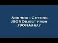 Android Getting JSONObject from JSONArray
