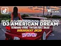 Download Lagu DJ BREAKBEAT AMERICAN DREAM X UNEXPECTED  JEDAGJEDUG TERBARU VIRAL TIKTOK WUT WUT WUT