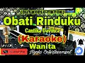 Download Lagu OBATI RINDUKU - Cantika Davinca / Cut Rani (KARAOKE) Koplo Viral Tiktok Nada Wanita || CIS=DO