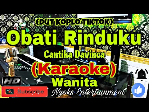 Download MP3 OBATI RINDUKU - Cantika Davinca / Cut Rani (KARAOKE) Koplo Viral Tiktok Nada Wanita || CIS=DO