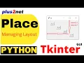 Tkinter layout management using place for absolute relative height width and positioning of widget
