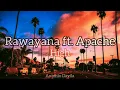 Rawayana ft. Apache. | High (Letra)