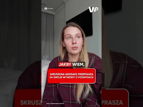 Andziaks przeprasza za słowa o podatkach. "To była głupota”