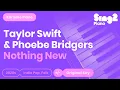 Taylor Swift, Phoebe Bridgers - Nothing New (Karaoke Piano)