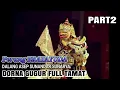 Download Lagu ASEP SUNANDAR SUNARYA DORNA GUGUR | VIDEO PART 2
