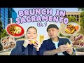 BRUNCH SPOTS SACRAMENTO EP 7 Breakfast Lunch Sac California Food Tour