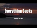 Lyric - Everything Stuck ( vaultboy )