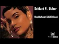 Kehlani Ft. Usher - Shoulda Never [2026] (Clean)